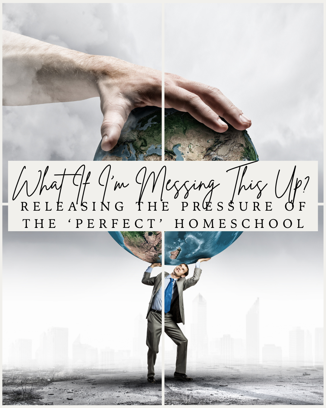 “What If I’m Messing This Up?” — Releasing the Pressure of the ‘Perfect’ Homeschool